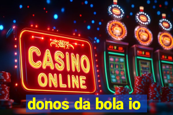 donos da bola io